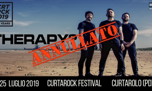 Therapy?: cancellata la data di questa sera al Curtarock